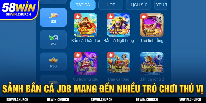 Sảnh bắn cá JDB được yêu thích hàng đầu tại nhà cái 58WIN