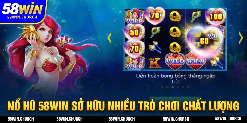 Nổ hũ 58WIN mang đến một giao diện được thiết kế đẹp mắt