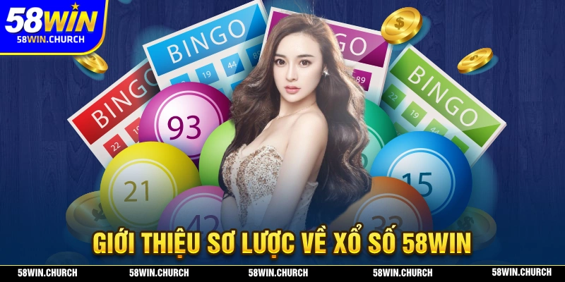 Giới thiệu về hình thức xổ số tại nhà cái 58WIN