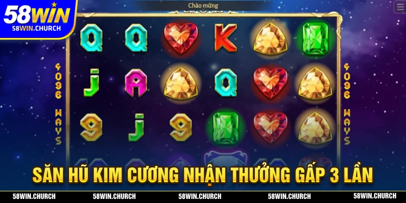 Nhận thưởng gấp 3 lần với trò chơi nổ hũ kim cương tại 58WIN